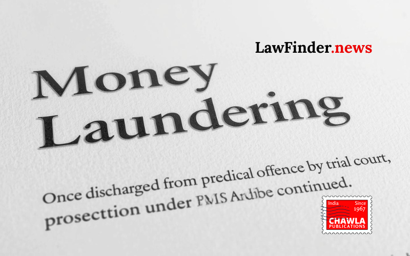 Money Laundering - Once discharged from predicate offence by trial court, prosecution under PMLA cannot be continued