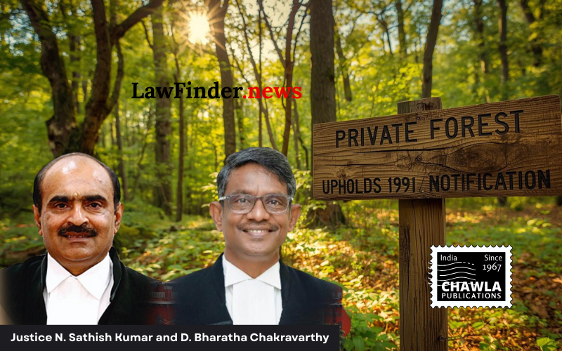 Madras High Court Upholds 1991 Notification Declaring Lands as Private Forests