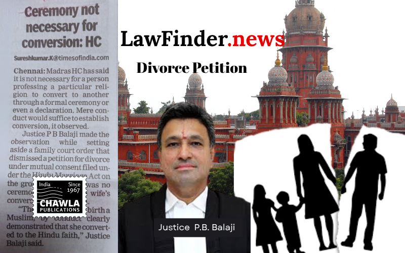 Madras High Court Upholds Conversion Through Conduct, Sets Aside Lower Court's Dismissal of Divorce Petition