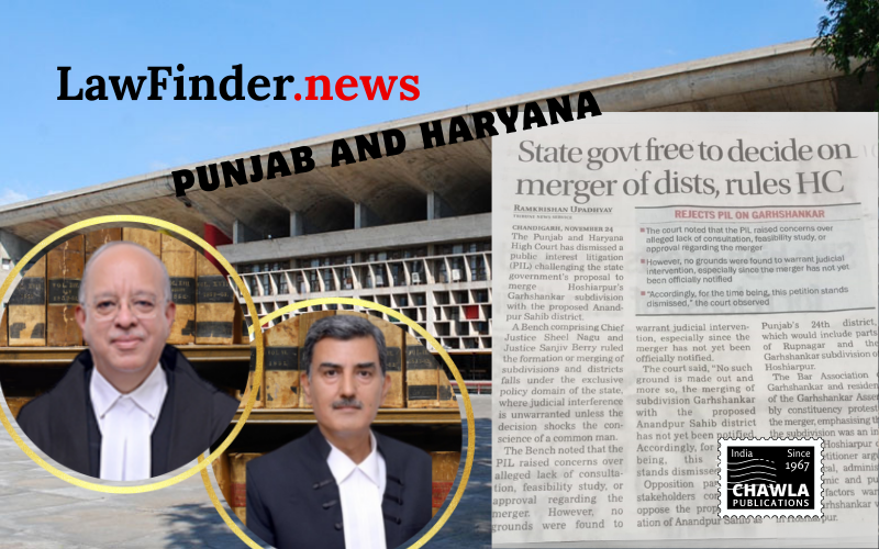 Punjab and Haryana High Court Dismisses PIL on Sub Division Merger