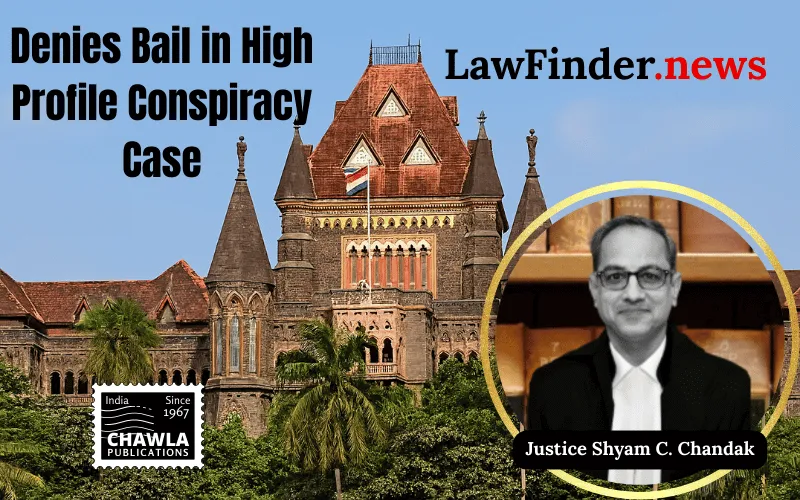 Bombay High Court Denies Bail in High-Profile Conspiracy Case