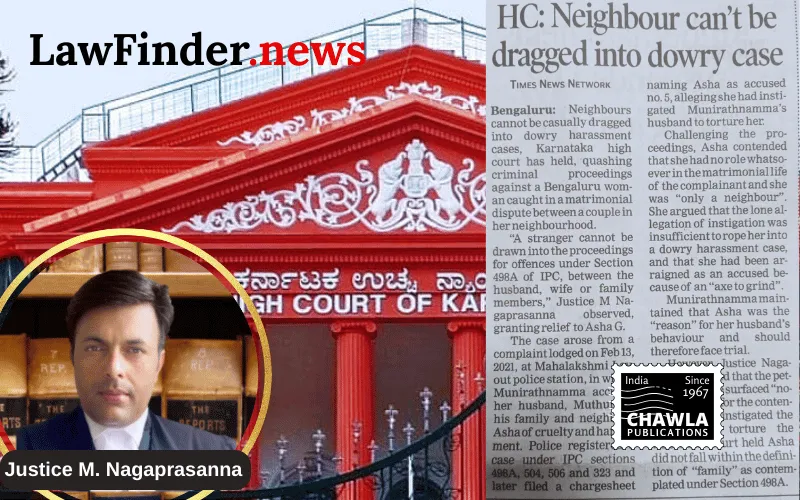Karnataka High Court Quashes Proceedings Against Neighbour in Dowry Harassment Case