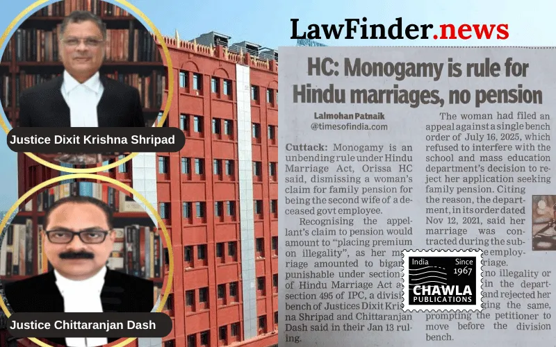 Orissa High Court Upholds Denial of Family Pension to Second Wife in Bigamy Case