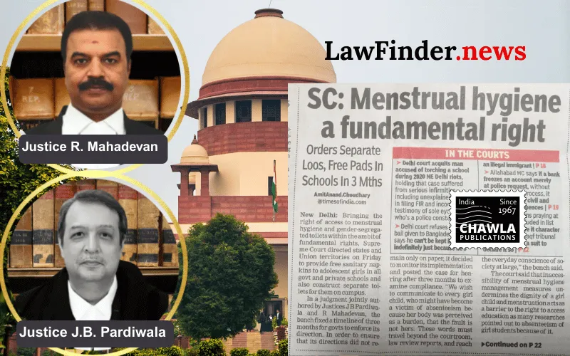 The right to life includes the right to menstrual health; Directions for Free Sanitary Pads and Separate Toilets in Schools