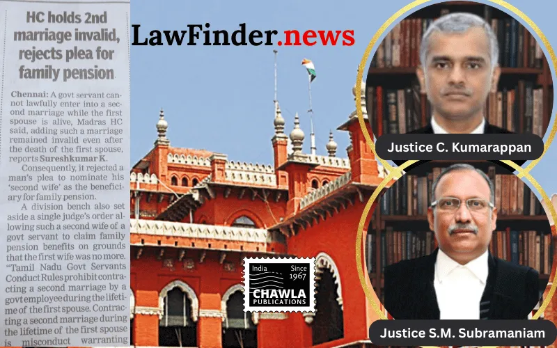 Madras High Court Rules Second Marriage Void, Denies Pension Benefits to Second Wife