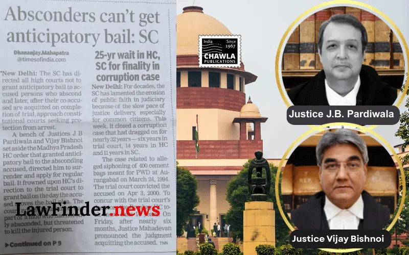 Grant of anticipatory bail to an absconding accused sets a bad precedent and incentivizes evasion of judicial process