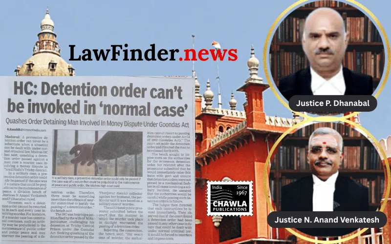 Madras High Court Quashes Detention Order in Solitary Murder Case