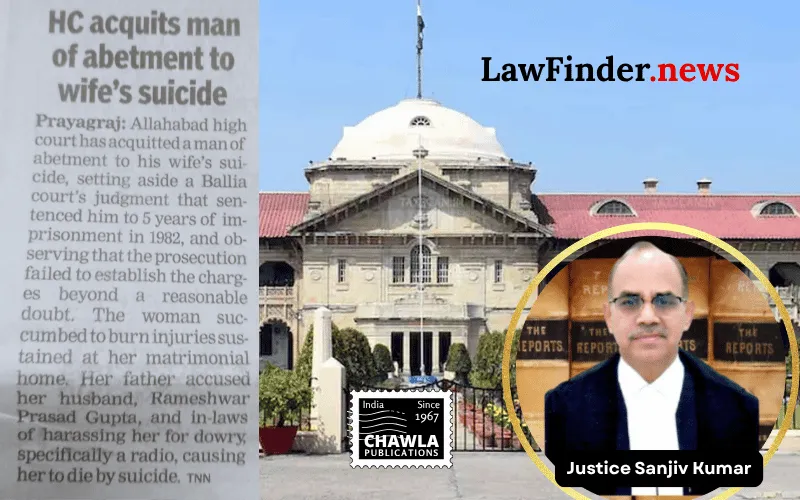 Allahabad High Court Acquits Rameshwar Prasad Gupta in Abetment to Suicide Case
