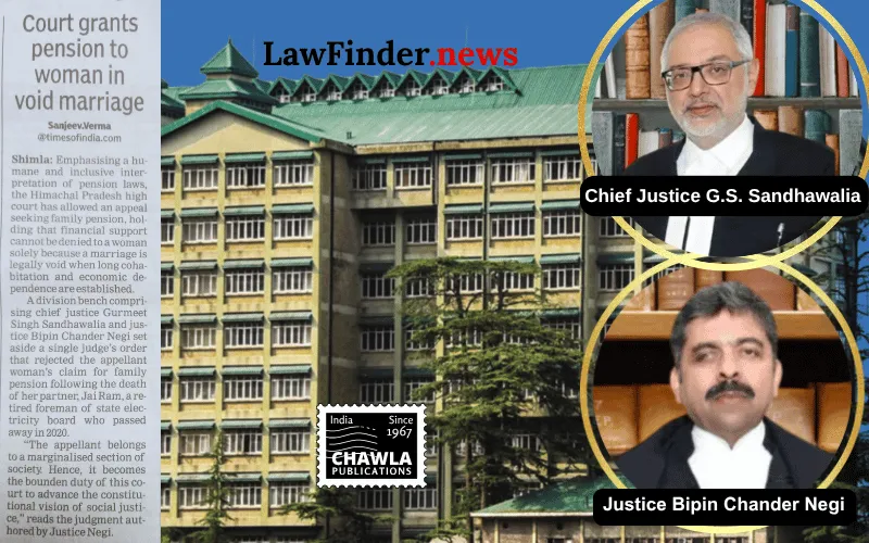 Himachal Pradesh High Court Grants Family Pension to Second Wife Despite Bigamous Marriage