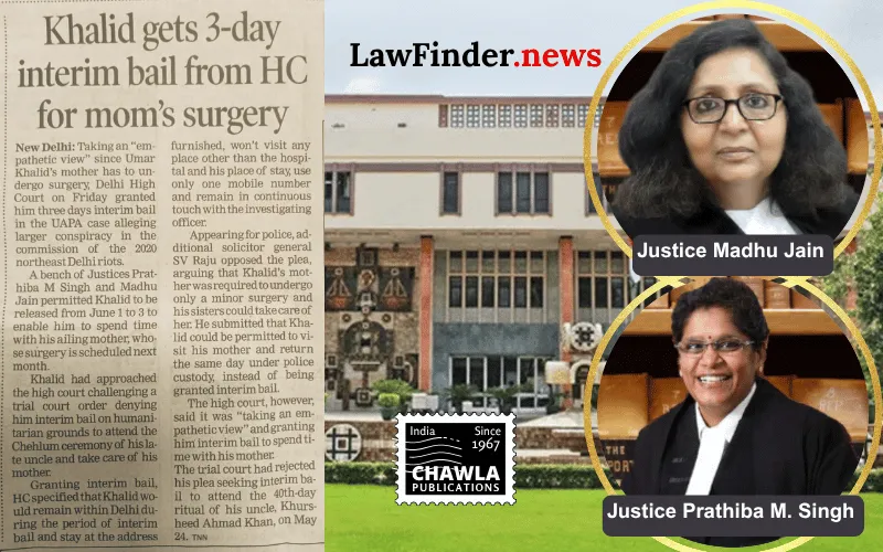 Delhi High Court Grants Interim Bail to Umar Khalid for Mother's Surgery