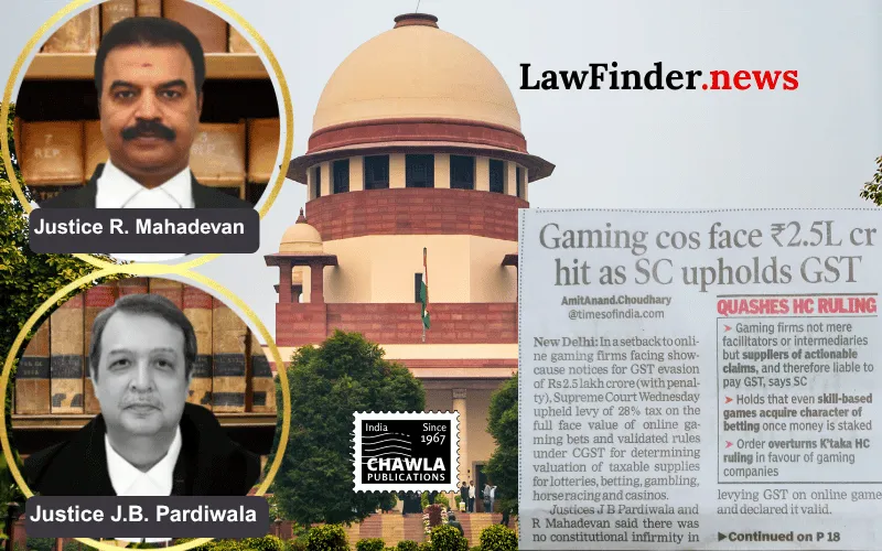 Supreme Court Upholds GST on Actionable Claims in Betting, Gambling, Online Gaming, Fantasy Sports, and Casinos