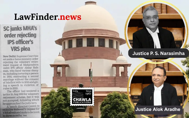 Supreme Court Orders Fresh Review of IPS Officer's Voluntary Retirement Request