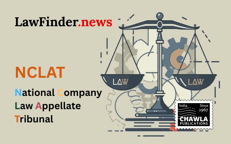 NCLAT Upholds Liquidation Extension in Chavva Naga Sampathi Tayaru Case